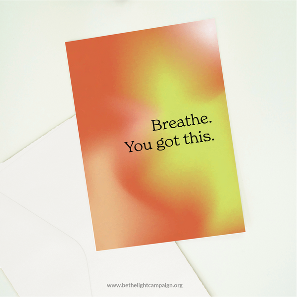Breathe, You Got This Card